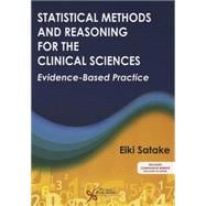 Statistical Methods and Reasoning for the Clinical Sciences