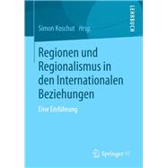 Regionen Und Regionalismus in Den Internationalen Beziehungen