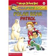 The Magic School Bus Chapter Book #13
