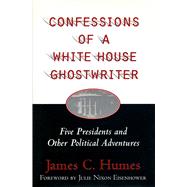 Confessions of a White House Ghostwriter