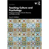 Teaching Culture and Psychology: Pedagogical Strategies, Instructor Resources, and Student Activities, 4th Edition