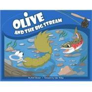 Olive and the Big Stream