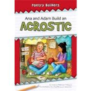 Ana and Adam Build an Acrostic