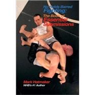 No Holds Barred Fighting: The Book of Essential Submissions 101 Tap Outs! book cover, ISBN 9781884654336