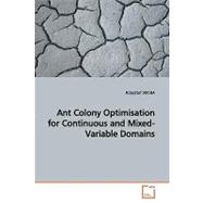 Ant Colony Optimisation for Continuous and Mixed-variable Domains