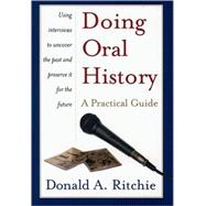 Doing Oral History A Practical Guide