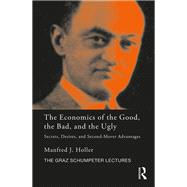 The Economics of the Good, the Bad and the Ugly