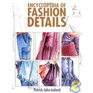 Encyclopedia of Fashion Details