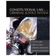 Constitutional Law and the Criminal Justice System, 6th Edition