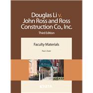 Douglas Li v. John Ross and Ross Construction Co., Inc. Faculty Materials