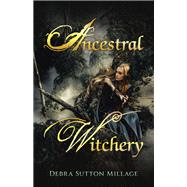 Ancestral Witchery