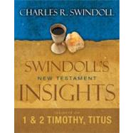 Swindoll's New Testament Insights on 1 and 2 Timothy, Titus