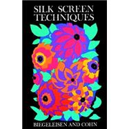 Silk Screen Techniques,9780486204338