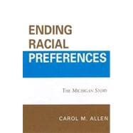 Ending Racial Preferences The Michigan Story