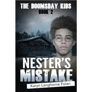 The Doomsday Kids #2: Nester's Mistake