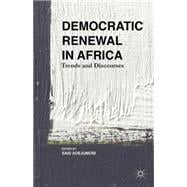 Democratic Renewal in Africa Trends and Discourses