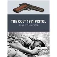 The Colt 1911 Pistol