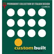 Custom Built: The Concept of Unique in Italian Design