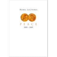 Nobel Lectures in Peace 2001 - 2005