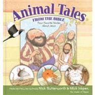 Animal Tales from the Bible : Four Favorite Stories about Jesus