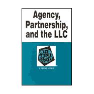 Agency, Partnership and the Llc in a Nutshell
