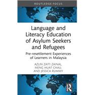 Language and Literacy Education of Asylum Seekers and Refugees