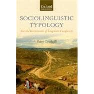 Sociolinguistic Typology Social Determinants of Linguistic Complexity