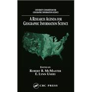 A Research Agenda for Geographic Information Science