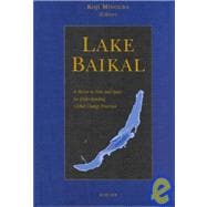 Lake Baikal : A Mirror in Time and Space for Understanding Global Change Processes
