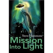 Mission Into Light
