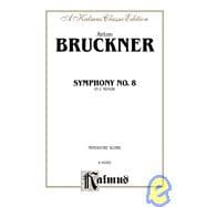 Symphony No. 8 in C Minor: Kalmus Classic Edition