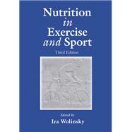 Nutrition in Exercise and Sport, Third Edition