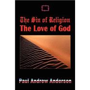 The Sin of Religion the Love of God