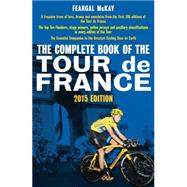 The Complete Book of the Tour De France 2015
