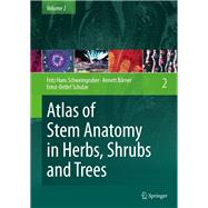 Atlas of Stem Anatomy in Herbs, Shrubs and Trees