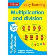 Collins Easy Learning Age 5-7 — Multiplication and Division Ages 5-7: New Edition