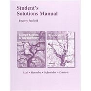 Student's Solutions Manual for College Algebra and Trigonometry and Precalculus