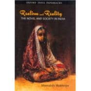 Realism and Reality The Novel and Society in India
