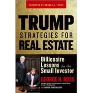 Trump Strategies for Real Estate Billionaire Lessons for the Small Investor