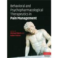 Behavioral and Psychopharmacologic Pain Management