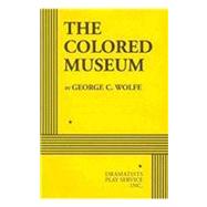 The Colored Museum - Acting Edition