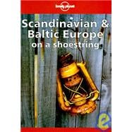 Lonely Planet Scandinavia and Baltic Europe on a Shoestring
