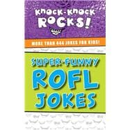 Super-funny Rofl Jokes