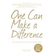 One Can Make a Difference : How Simple Actions Can Change the World