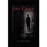 The Ballad of Joey Chaos
