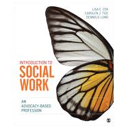 Introduction to Social Work : An Advocacy-Based Profession