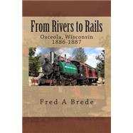 From Rivers to Rails