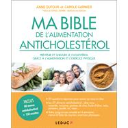 Ma Bible de l'alimentation anticholestérol