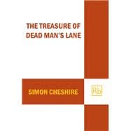 The Treasure of Dead Man's Lane and Other Case Files Saxby Smart, Private Detective: Book 2
