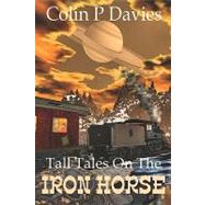 Tall Tales on the Iron Horse